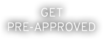 Get Pre-Approved